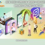 How Does Tomoson Work The Guide for Brands and Influencers