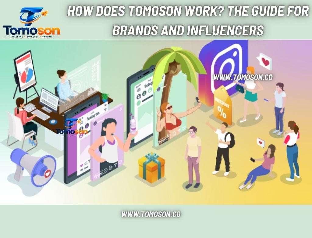 How Does Tomoson Work The Guide for Brands and Influencers