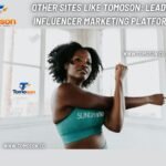 Other sites like Tomoson Leading Influencer Marketing Platforms