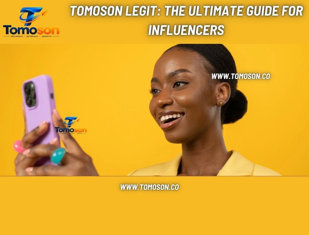Tomoson Legit The Ultimate Guide for Influencers