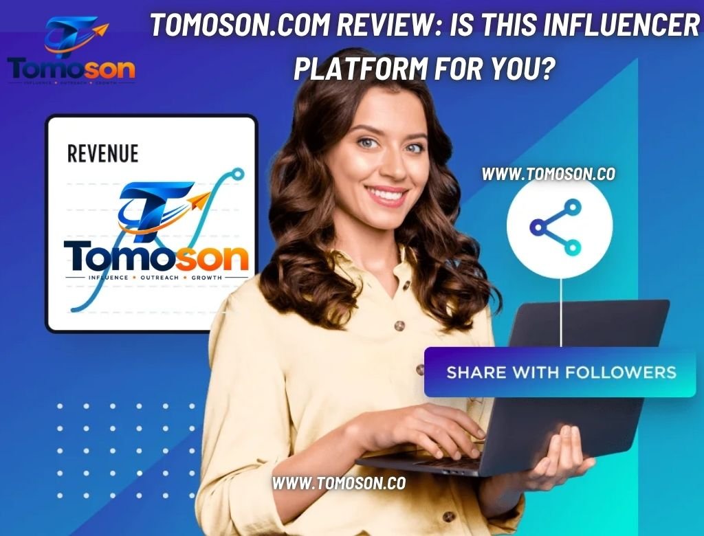 Tomoson.com Review Is this influencer platform for you