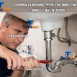 Common Plumbing Problems Homeowners Should Know About