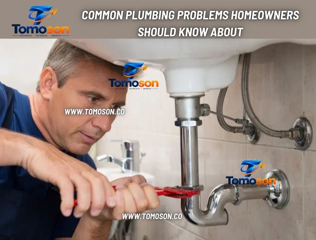 Common Plumbing Problems Homeowners Should Know About