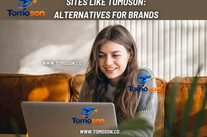 Sites Like Tomoson Alternatives for Brands