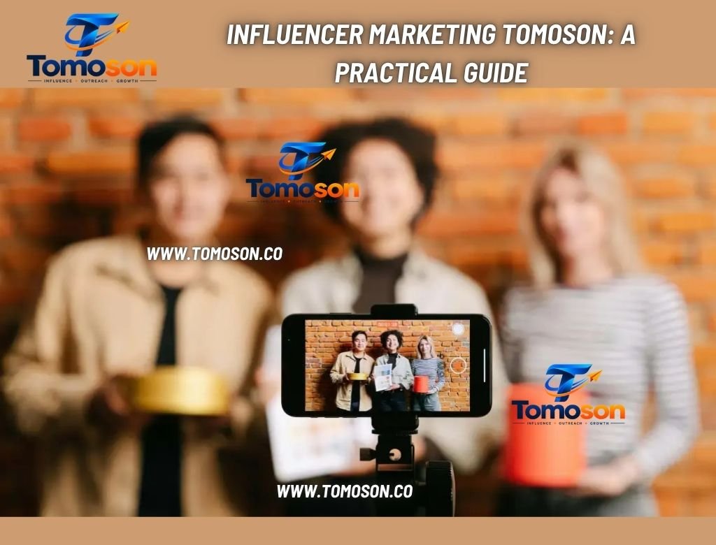 Influencer Marketing Tomoson A Practical Guide