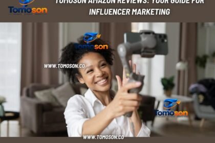 Tomoson Amazon Reviews Your Guide for Influencer Marketing
